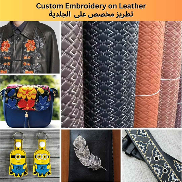 Custom Embroidery on Leather - Best Embroidery Services on Leather-تطريز مخصص على الجلد - أفضل خدمات التطريز على الجلد